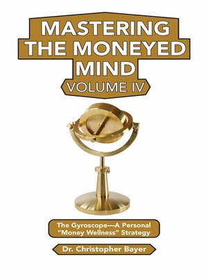 cover image of Mastering the Moneyed Mind, Volume IV